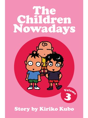 cover image of The Children Nowadays, Volume 3